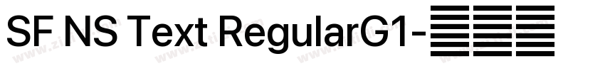 SF NS Text RegularG1字体转换